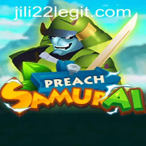 Exploring PreachSamurai: A New Gaming Experience with Jili22
